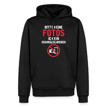 Bitte keine Fotos Ich Bin Krankgeschrieben - Männer Premium Bio Hoodie - Schwarz - Vorne - Nico (187cm)