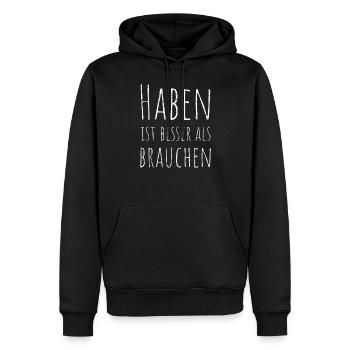 Haben Ist Besser Als Brauchen - Männer Premium Bio Hoodie - Schwarz - Vorne - Nico (187cm)