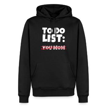 To Do List: Votre mère Sarcasme Ironie Humour - Sweat à capuche Premium bio Homme - noir - Devant - Nico (187cm)