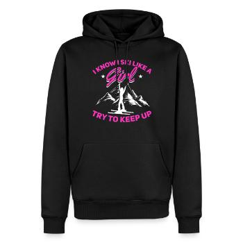 Skifahrer I know i ski like a Girl try to keep up - Männer Premium Bio Hoodie - Schwarz - Vorne - Nico (187cm)