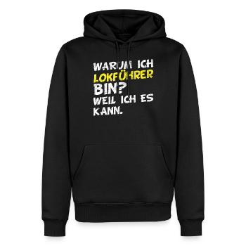 Beruf & Arbeit - Lustige Lokführer Sprüche - Männer Premium Bio Hoodie - Schwarz - Vorne - Nico (187cm)
