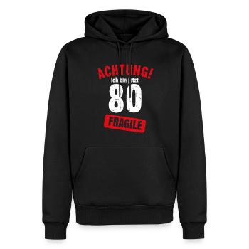 Achtung Ich bin jetzt 80 Fragile 80. Geburtstag - Männer Premium Bio Hoodie - Schwarz - Vorne - Nico (187cm)