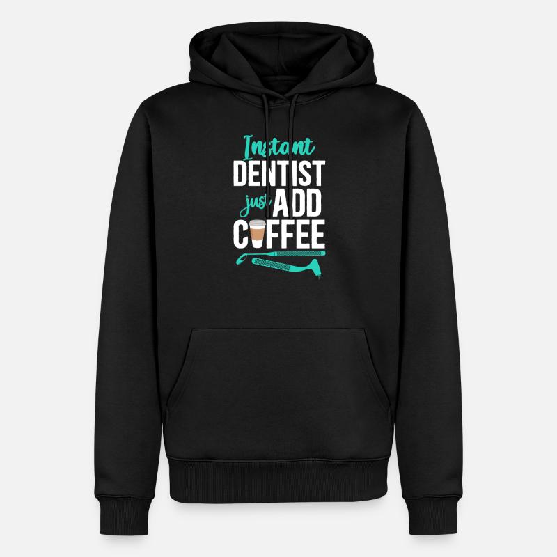 Dentist Coffee Instant Dentist - Männer Premium Bio Hoodie - Schwarz