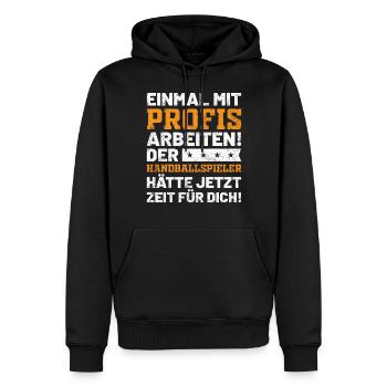 Lustiges Handball Sprüche Handballspieler Geschenk - Männer Premium Bio Hoodie - Schwarz - Vorne - Nico (187cm)
