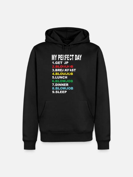 My Perfect Day Blowjob - Men’s Premium Organic Hoodie - black