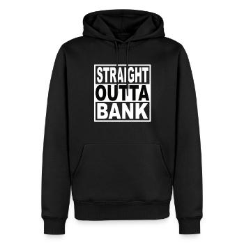 Straigt Outta Bank - Männer Premium Bio Hoodie - Schwarz - Vorne - Nico (187cm)
