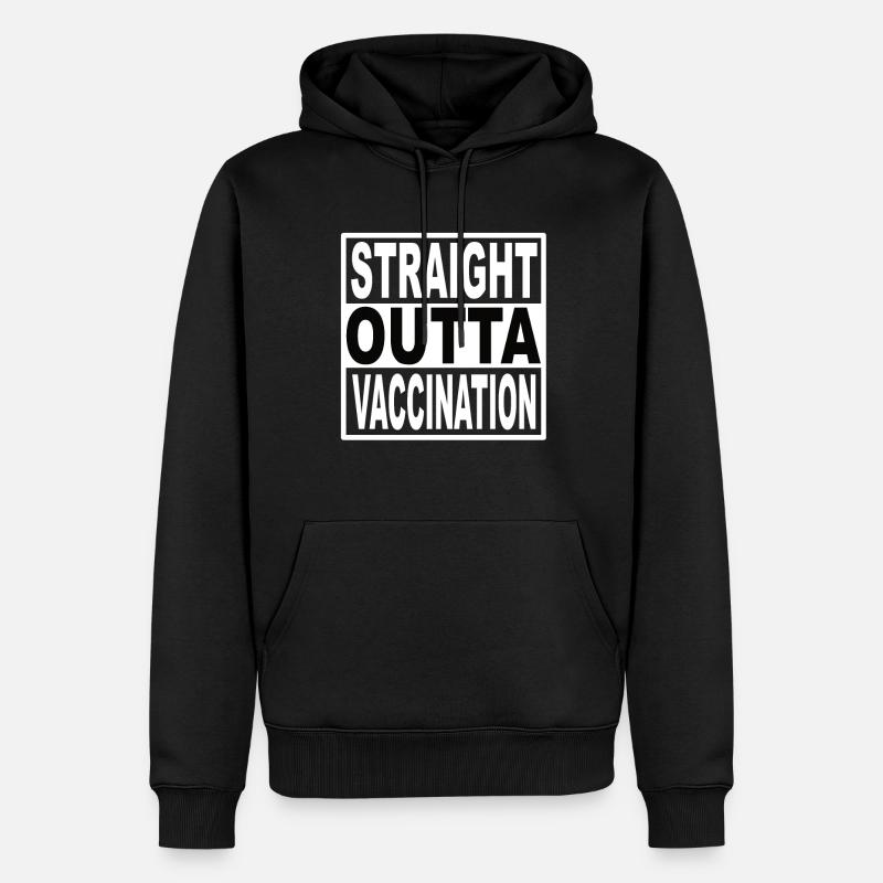 Straigt Outta Vaccination - Sweat à capuche Premium bio Homme - noir