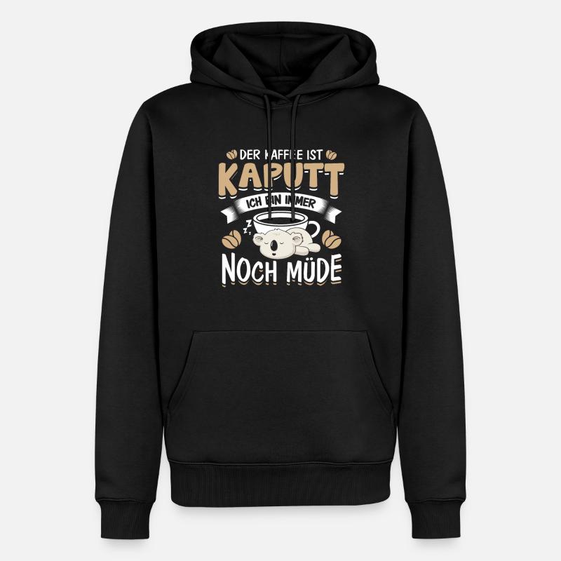 Der Kaffee ist Kaputt Langschläfer - Männer Premium Bio Hoodie - Schwarz