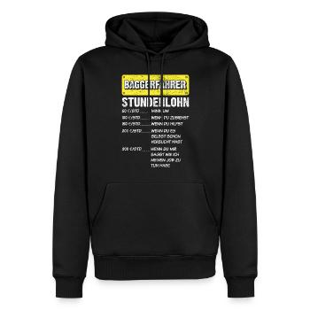 Baggerfahrer Stundenlohn Spruch - Männer Premium Bio Hoodie - Schwarz - Vorne - Nico (187cm)