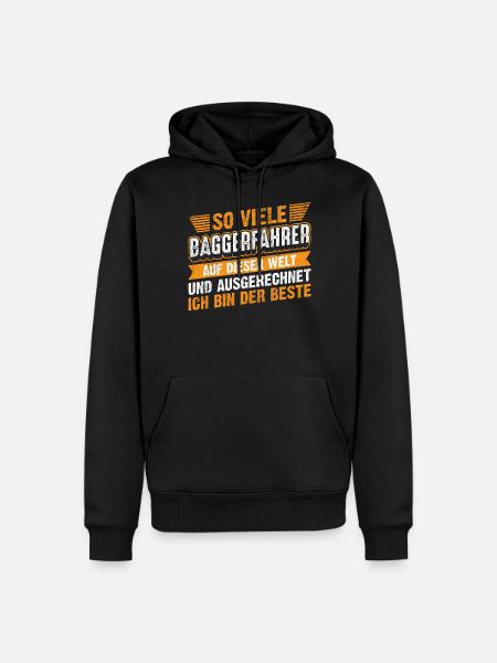 Lustiges Baggerfahrer Spruch Geschenk - Männer Premium Bio Hoodie - Schwarz