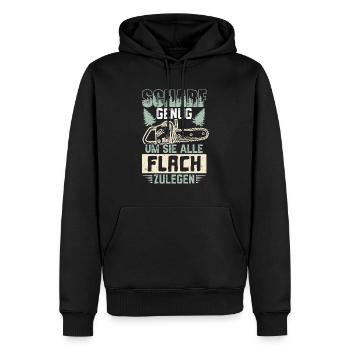 Motorsäge Scharf genug um sie alle Flach zu legen - Männer Premium Bio Hoodie - Schwarz - Vorne - Nico (187cm)