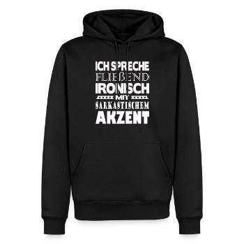 Ich spreche fließend ironisch - Männer Premium Bio Hoodie - Schwarz - Vorne - Nico (187cm)