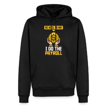 Soyez gentil avec moi je fais la paie - Sweat à capuche Premium bio Homme - noir - Devant - Nico (187cm)