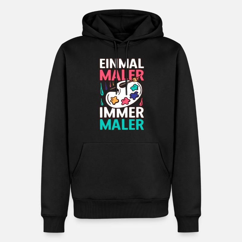 Einmal ein Maler, Immer ein Maler - Männer Premium Bio Hoodie - Schwarz