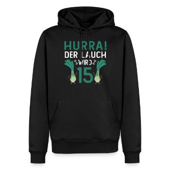Herren 15. Geburtstag Hurra der Lauch wird 15 Gag - Männer Premium Bio Hoodie - Schwarz - Vorne - Nico (187cm)