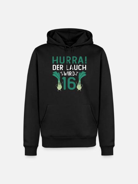 Hurra der Lauch wird 16 - Männer Premium Bio Hoodie - Schwarz