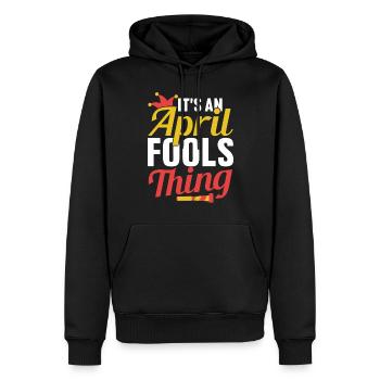 Das Ist Ein Aprilscherz Ding Witz April - Männer Premium Bio Hoodie - Schwarz - Vorne - Nico (187cm)