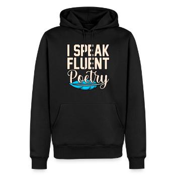 Ich Spreche Fließend Poesie Dichter Gedichte - Männer Premium Bio Hoodie - Schwarz - Vorne - Nico (187cm)