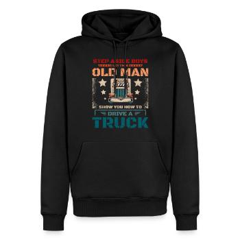 Let this old man show you how to drive a truck - Männer Premium Bio Hoodie - Schwarz - Vorne - Nico (187cm)