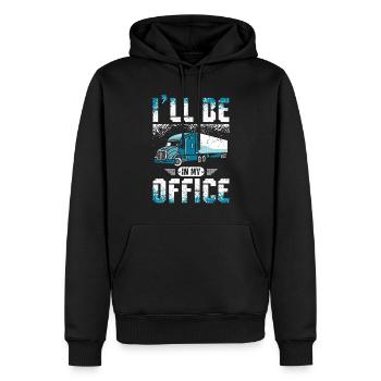 I'll be in my office truck driver - Männer Premium Bio Hoodie - Schwarz - Vorne - Nico (187cm)