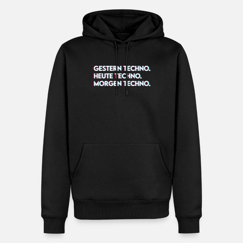 Techno Spruch - Männer Premium Bio Hoodie - Schwarz