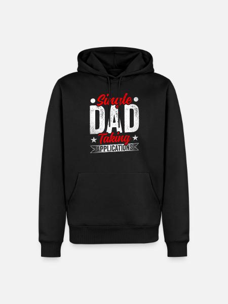 Single father accepts applications - Men’s Premium Organic Hoodie - black