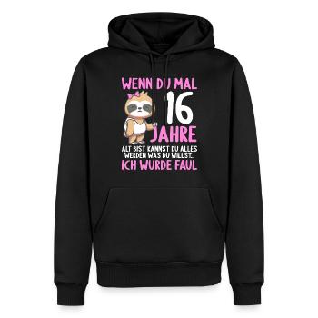 Wenn du groß bist ich wurde Faul 16. Geburtstag - Männer Premium Bio Hoodie - Schwarz - Vorne - Nico (187cm)