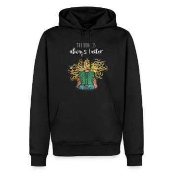 The book is always better Bücher Lesen Literatur - Männer Premium Bio Hoodie - Schwarz - Vorne - Nico (187cm)