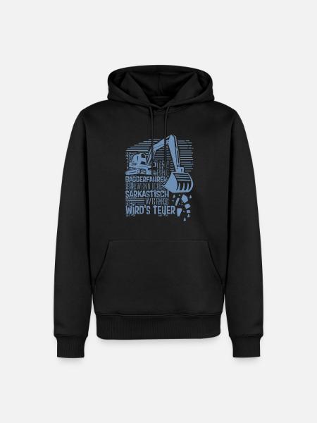 Baggerführer Sarkastisch werden Bagger - Männer Premium Bio Hoodie - Schwarz
