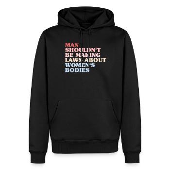 L’homme ne devrait pas faire de lois sur le corps des femmes - Sweat à capuche Premium bio Homme - noir - Devant - Nico (187cm)