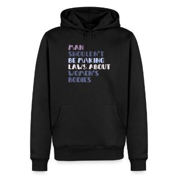 L’homme ne devrait pas faire de lois sur le corps des femmes - Sweat à capuche Premium bio Homme - noir - Devant - Nico (187cm)