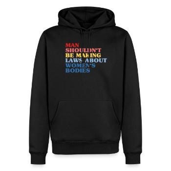 L’homme ne devrait pas faire de lois sur le corps des femmes - Sweat à capuche Premium bio Homme - noir - Devant - Nico (187cm)