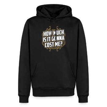Wie Viel Wird Es Mich Kosten? Papa Papi Vater - Männer Premium Bio Hoodie - Schwarz - Vorne - Nico (187cm)