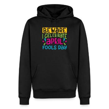 Vorsicht Ich Feiere Den Aprilscherz April Witz - Männer Premium Bio Hoodie - Schwarz - Vorne - Nico (187cm)