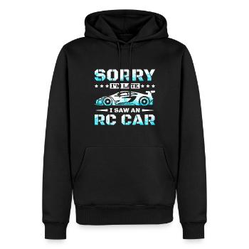 Sorry Im late I saw an rc car - Männer Premium Bio Hoodie - Schwarz - Vorne - Nico (187cm)