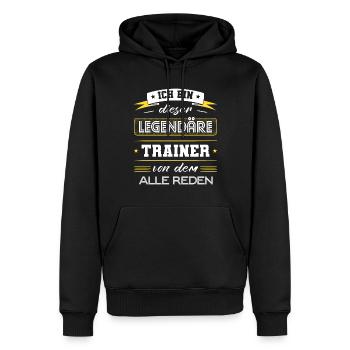 Ich Bin Dieser Legendäre Trainer Geschenk - Männer Premium Bio Hoodie - Schwarz - Vorne - Nico (187cm)