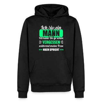 Ich bin Mann Dinge vergessen während Frau spricht - Männer Premium Bio Hoodie - Schwarz - Vorne - Nico (187cm)