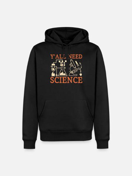 Teacher Y'all Need Science - Men’s Premium Organic Hoodie - black