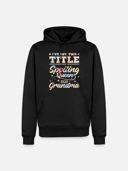 Spoiling queen and grandma - Men’s Premium Organic Hoodie - black