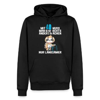 Mit 40 nichts anders nur langsamer 40 Geburtstag - Männer Premium Bio Hoodie - Schwarz - Vorne - Nico (187cm)