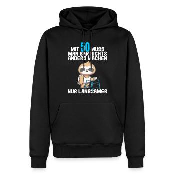 Mit 50 nichts anders nur langsamer 50 Geburtstag - Männer Premium Bio Hoodie - Schwarz - Vorne - Nico (187cm)