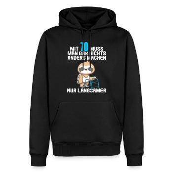 Mit 70 nichts anders nur langsamer 70 Geburtstag - Männer Premium Bio Hoodie - Schwarz - Vorne - Nico (187cm)