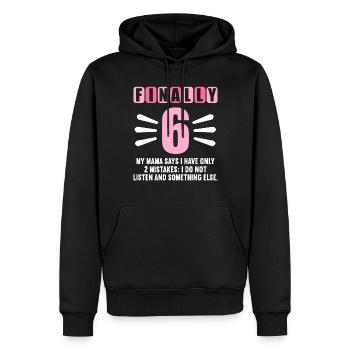 Finally 6 mom says have only 2 mistakes 6th birthday - Men’s Premium Organic Hoodie - black - Front - Nico (187cm)