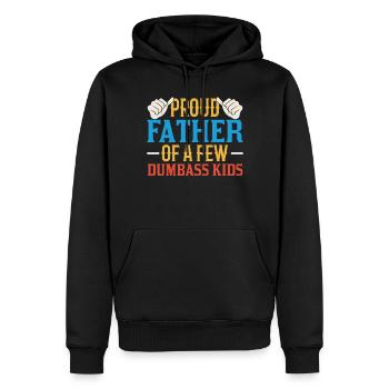 Stolzer Vater Von Ein Paar Dummen Kindern Papa - Männer Premium Bio Hoodie - Schwarz - Vorne - Nico (187cm)