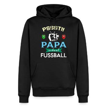 Pssst Papa Schaut Fussball Fernsehen Sport Show - Männer Premium Bio Hoodie - Schwarz - Vorne - Nico (187cm)