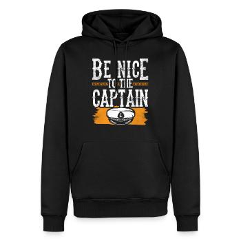 Be nice to captain ship yacht boat boating - Men’s Premium Organic Hoodie - black - Front - Nico (187cm)