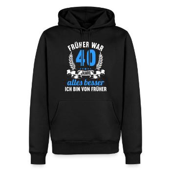Früher war alles besser 40 Jahre 40 Geburtstag - Männer Premium Bio Hoodie - Schwarz - Vorne - Nico (187cm)