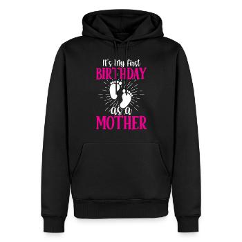 Es Ist Mein Erster Geburtstag Als Mutter Mama Mami - Männer Premium Bio Hoodie - Schwarz - Vorne - Nico (187cm)