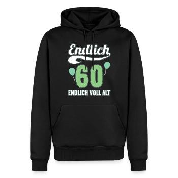 Endlich 60 Jahre endlich voll alt 60 Geburtstag - Männer Premium Bio Hoodie - Schwarz - Vorne - Nico (187cm)
