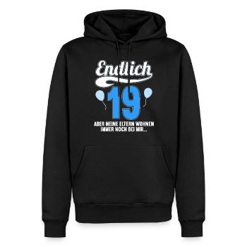 Endlich 19 aber Eltern leben bei mir 19 Geburtstag - Männer Premium Bio Hoodie - Schwarz - Vorne - Nico (187cm)